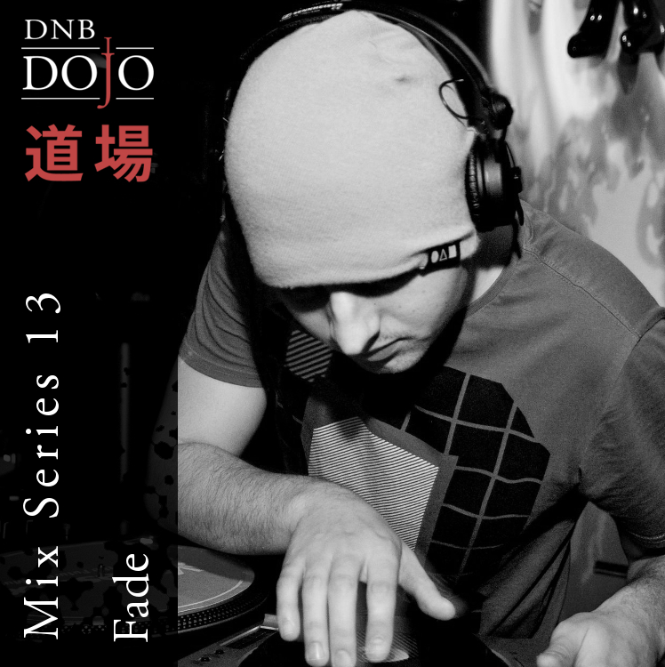 DNB Dojo Mix Series 13: Fade