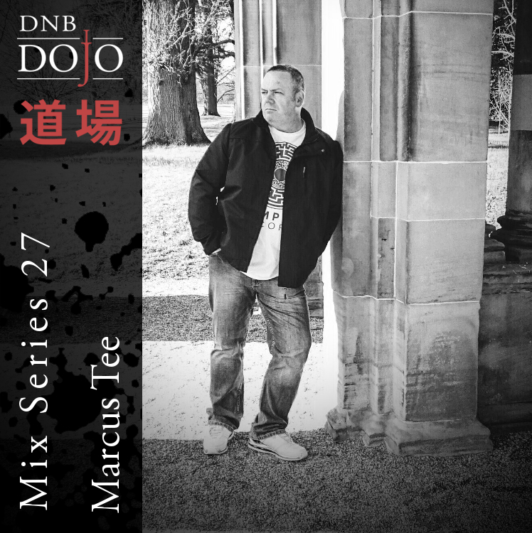 DNB Dojo Mix Series 27: Marcus Tee