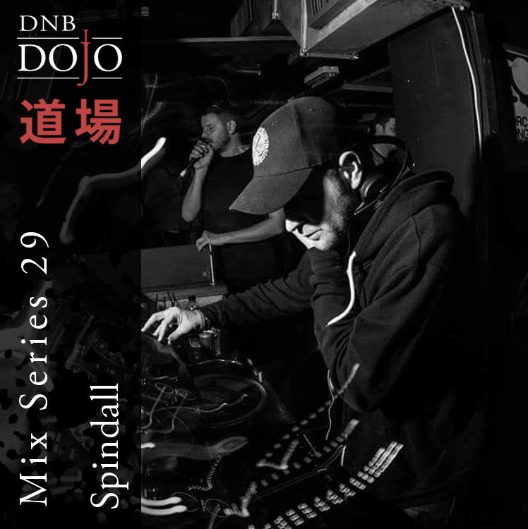 DNB Dojo Mix Series 29: Spindall