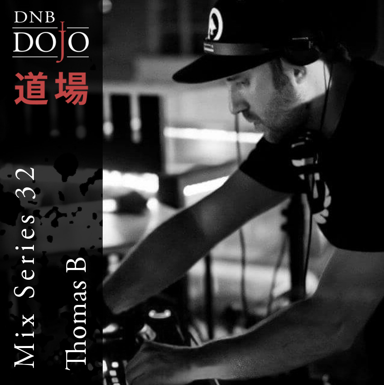 DNB Dojo Mix Series 32: Thomas B
