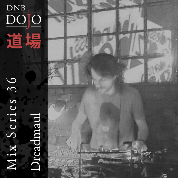 DNB Dojo Mix Series 36: Dreadmaul