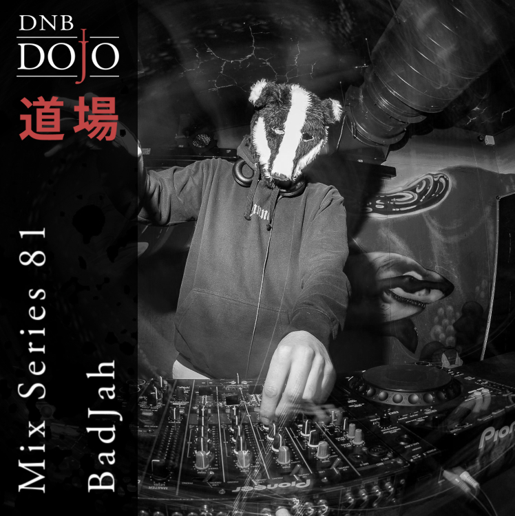 DNB Dojo Mix Series 81: BadJah